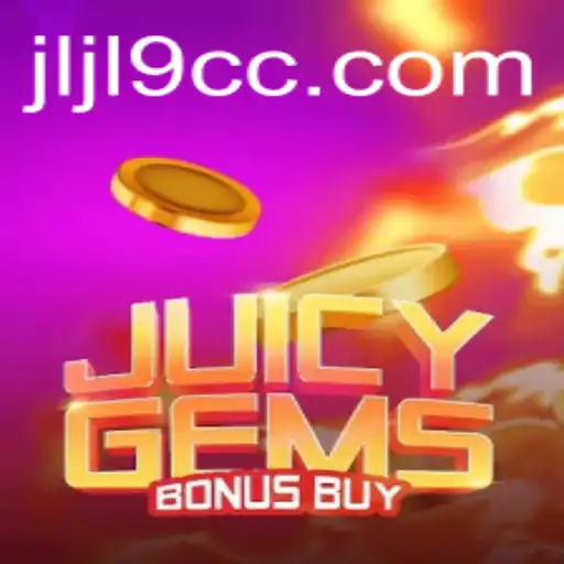 Exploring the Exciting World of JuicyGemsBonusBuy with JLJL9